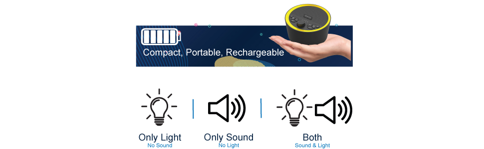 Compact, portable, rechargeable. Independent controls for light and sound.
