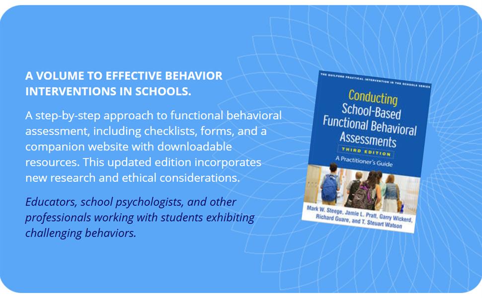 Blurb and description for Conducting School-Based Functional Behavioral Assessments, Third Edition