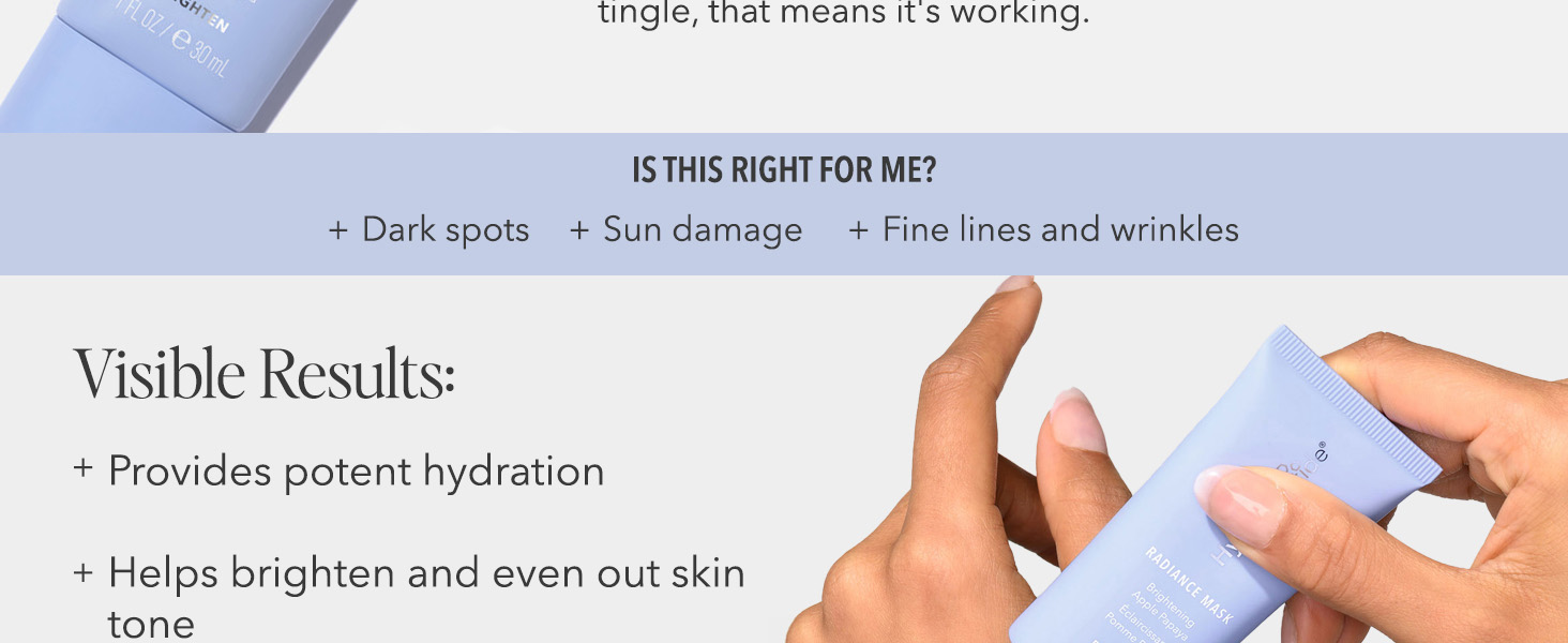 made for dry, dull skin, loss of elasticity, and uneven skin tone