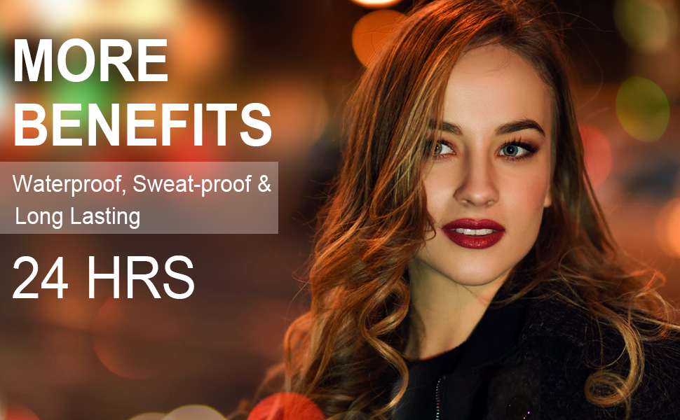 Product benefits advertisement: 'MORE BENEFITS' with text 'Waterproof, Sweat-proof & Long Lasting' and '24 HRS' duration claim.