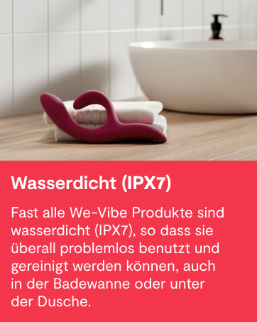 Text reads 'Wasserdicht (IPX7)' 'Fast alle We-Vibe Produkte sind wasserdicht (IPX7), so dass sie überall problemlos benutzt und gereinigt werden können, auch in der Badewanne oder unter der Dusche.'
