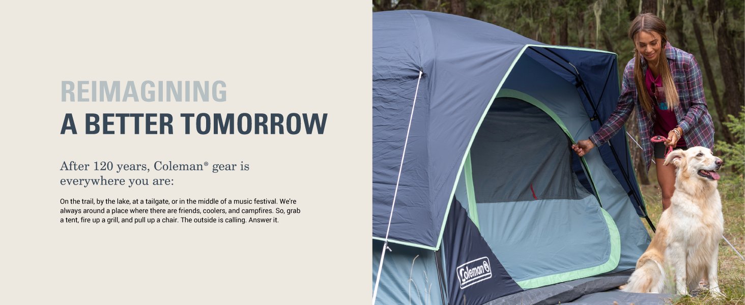 coleman reimagine better tomorrow grill lake camp tent family friends outdoors outside campfire best