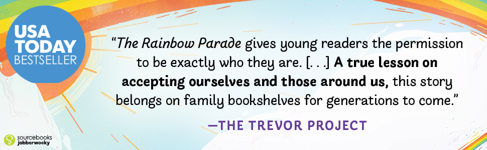 "The Rainbow Parade gives young readers the permission to be exactly who they are..."—Trevor Project