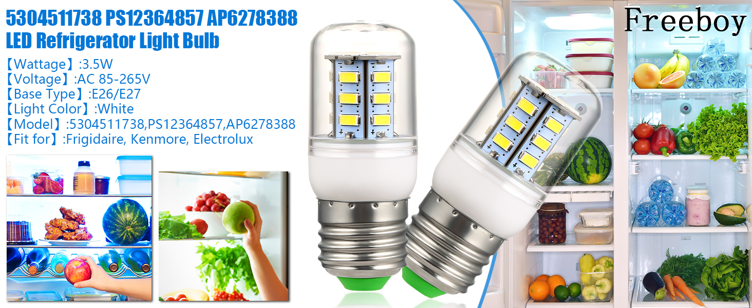 Freeboy 5304511738 LED Refrigerator Light Bulb Replacement