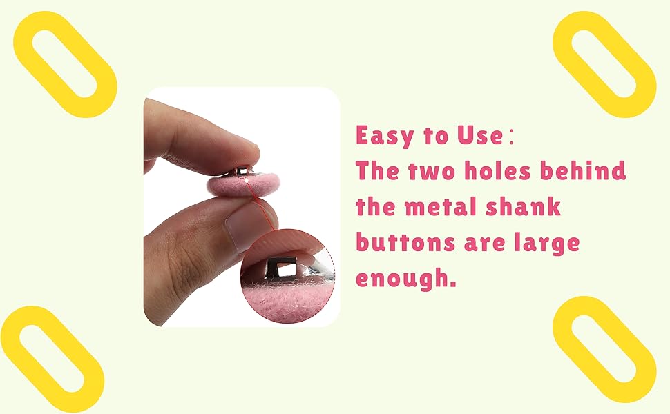 Easy to Use： The two holes behind the metal shank buttons are large enough.