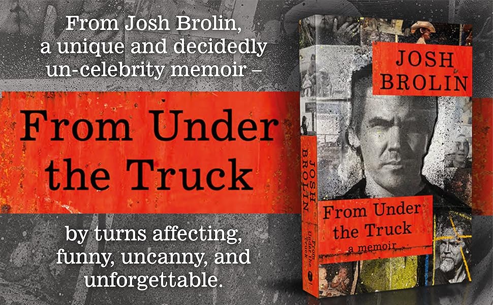 Josh Brolin - From Under The Truck