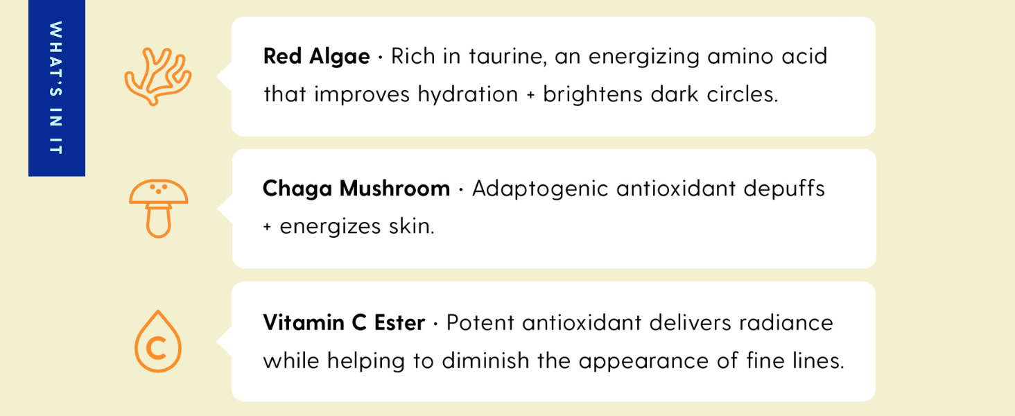red algae improves hydration and brightens dark circles chaga mushroom depuffs and energizes skin