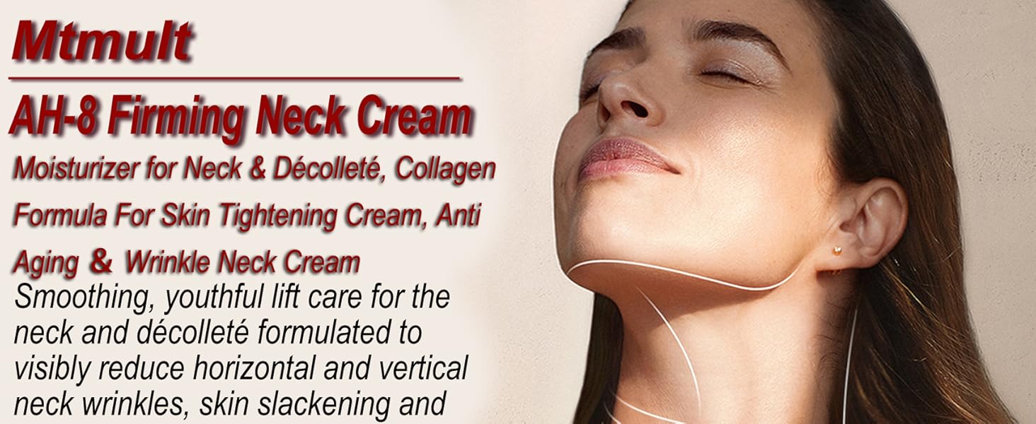 Mtmult AH-8 Firming Neck Cream Moisturizer for Neck, Collagen Formula For Skin Tightening Cream