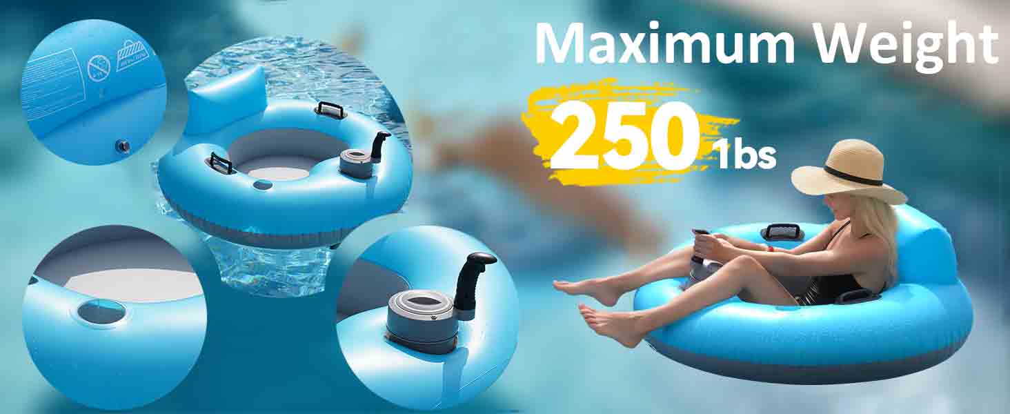 Inflatable river tubes can support up to 250 pounds.