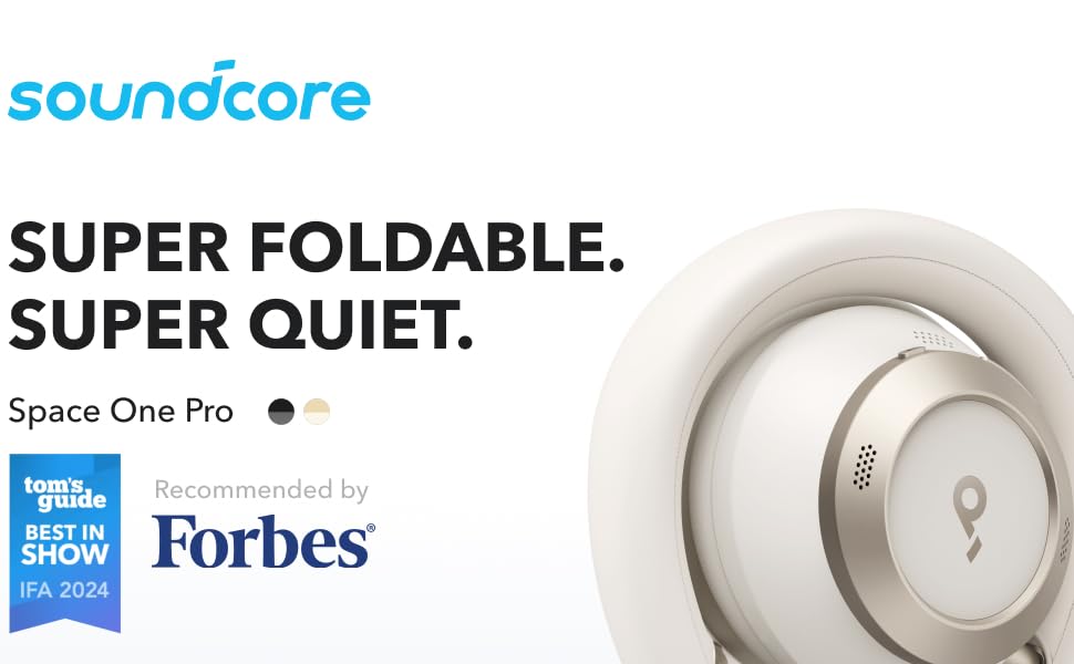 Text reads 'soundcore SUPER FOLDABLE. SUPER QUIET. Featured in Forbes' White over-ear headphones shown with foldable design.