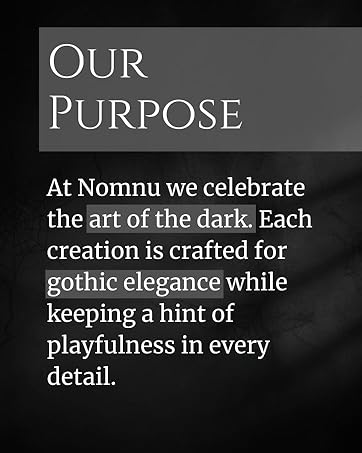 Nomnu purpose of gothic elegance