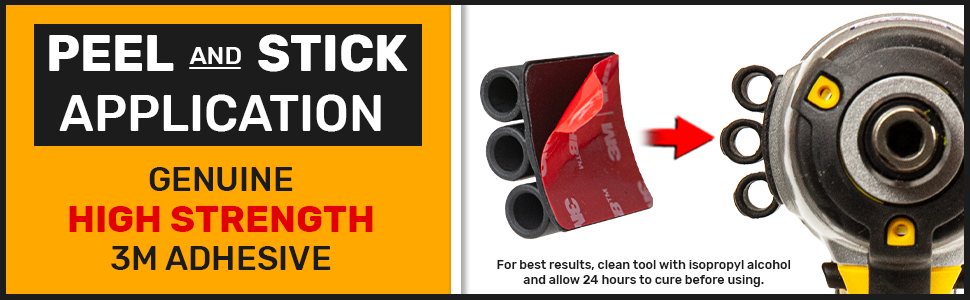 BitGrippers peel and stick to the side of your tool with high strength 3M adhesive.