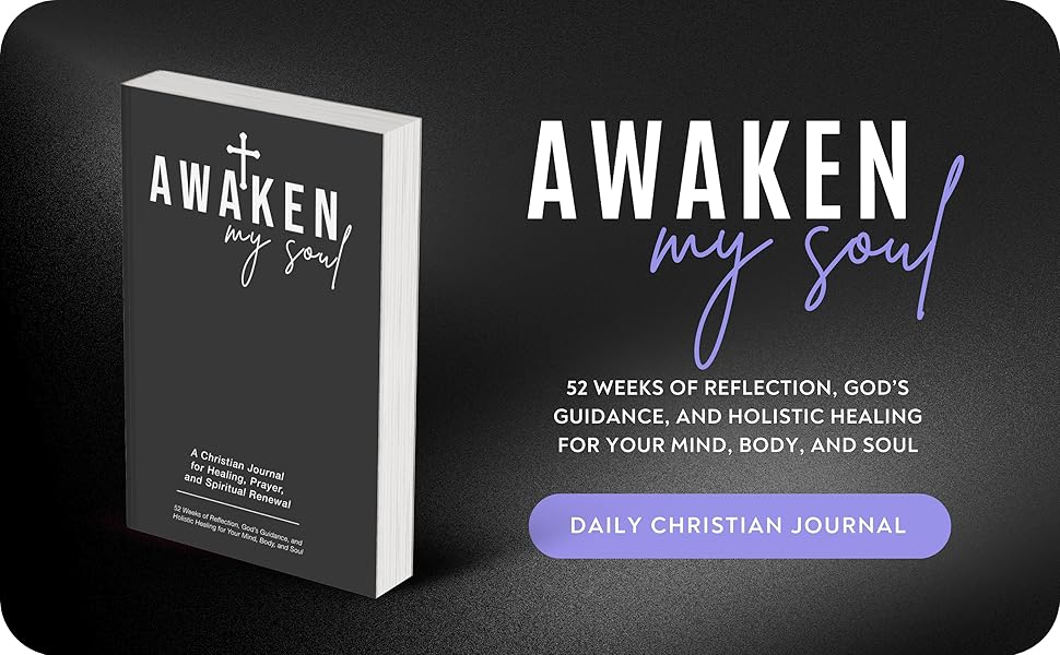 Awaken My Soul Christian journal for prayer, reflection, and spiritual renewal
