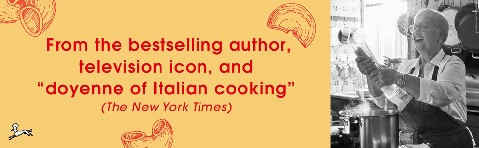 From the bestselling author and doyenne of Italian cooking (The New York Times)
