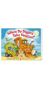 Where Do Diggers Take Vacation? (Where Do...Series)