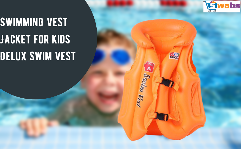 Buy Swabs® swimming vest jacket for kids delux swim vest swimming