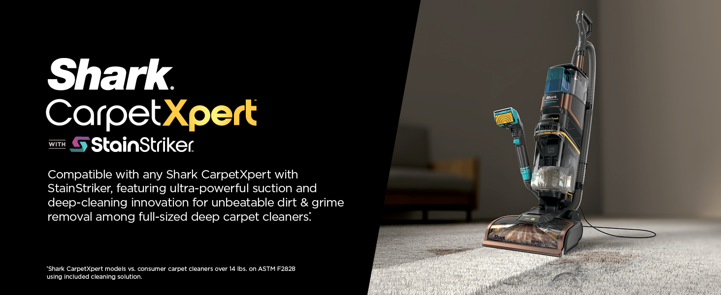 Compatible with any Shark CarpetXpert with  StainStriker,