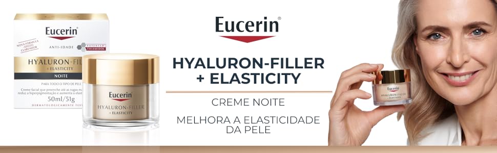 Eucerin Hyaluron-Filler Creme Antirrugas Elasticity Noite melhora a elasticidade da pele.