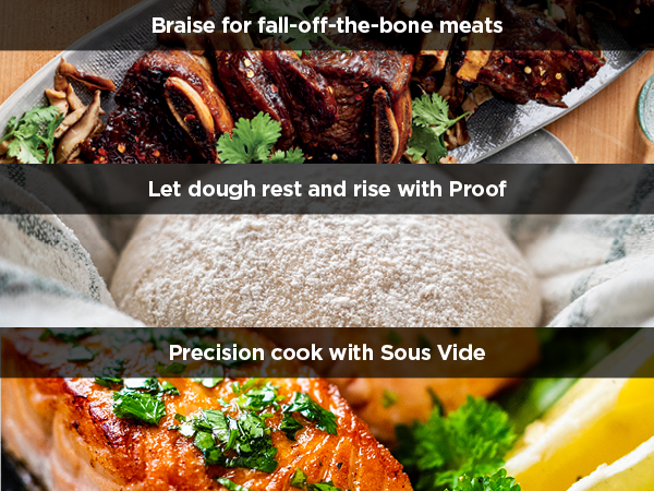 Feed a crowd More possibilities Versatile cooking