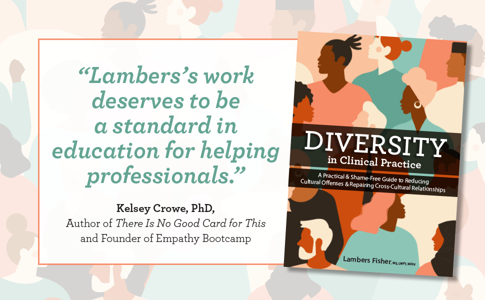 Endorsement for Lambers Fisher Diversity in Clinical Practice by Kelsey Crowe