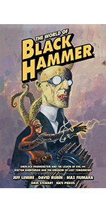 The World of Black Hammer Library Edition Volume 3 (The