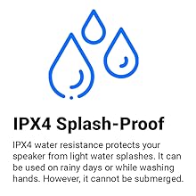 IPX4 Splash-Proof