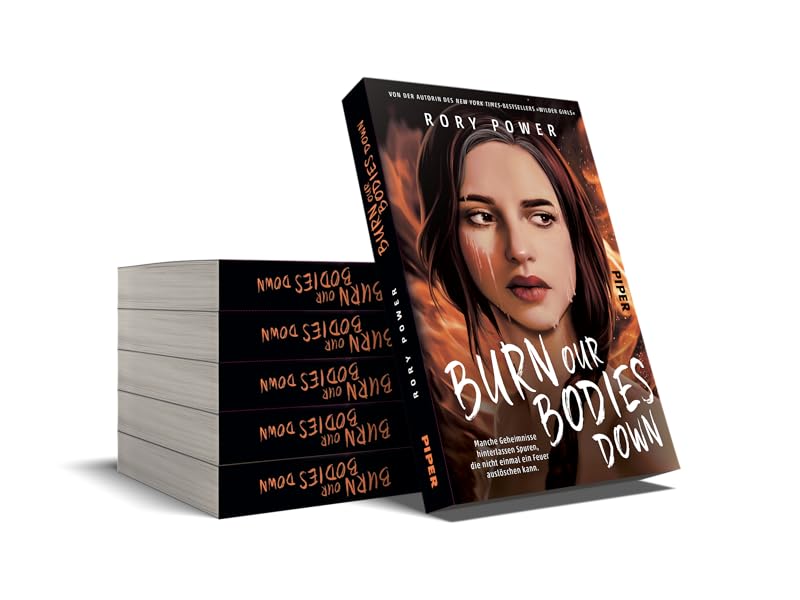 Burn Our Bodies Down Roman eBook Power, Rory, Bottlinger, Andrea