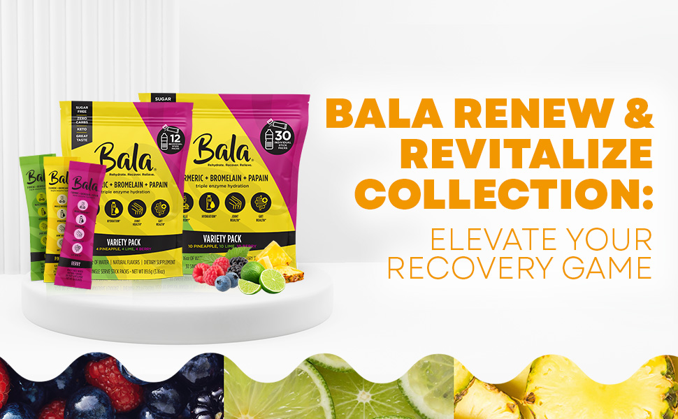 Bala renew and revitalize
