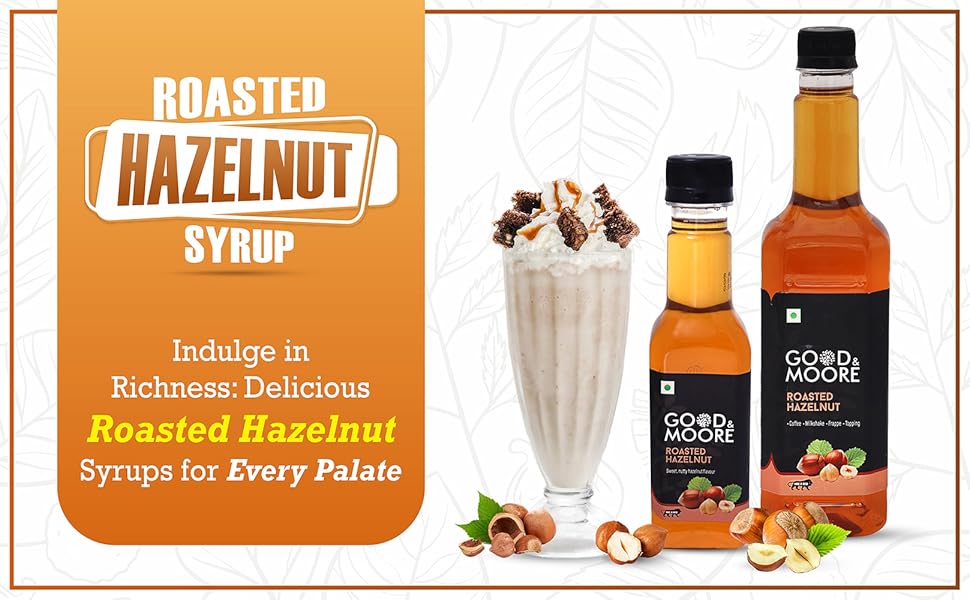 GOOD+MOORE Roasted Hazelnut Syrup For Coffee, Milkshake, Frappe, Cold