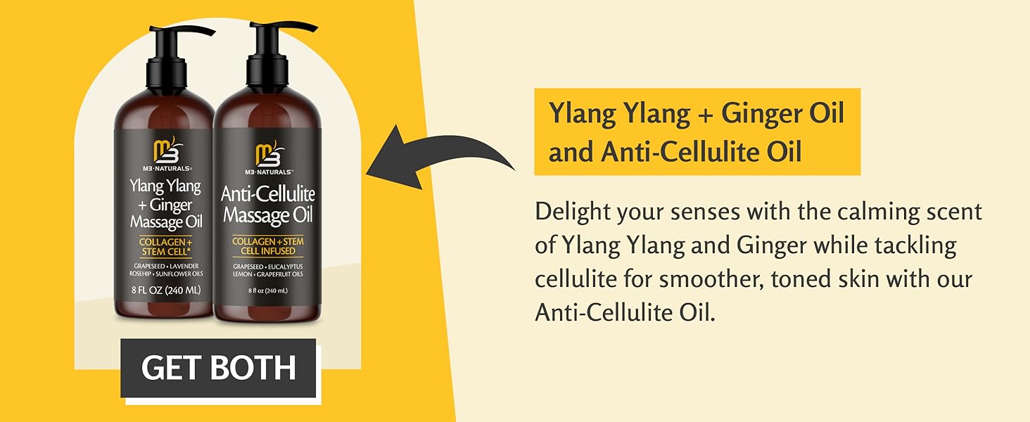 Ylang Ylang + Ginger Oil and Anti-Cellulite Oil