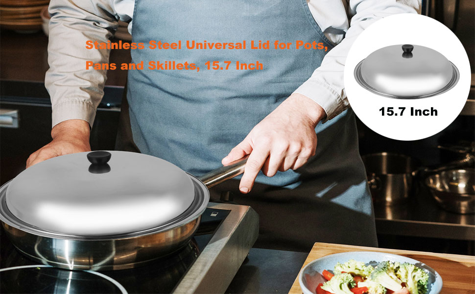 Wok Lid 15.7 Inch, Stainless Steel Universal Lids for Pots, Pans and Skillets