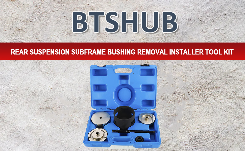 BTSHUB 6pcs Rear Suspension Subframe Bushing Removal
