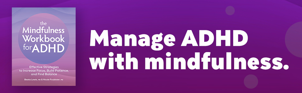 Manage ADHD through mindfulness