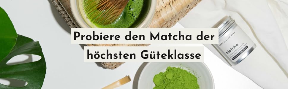 Try the highest grade matcha