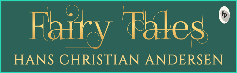 Fairy Tales by Hans Christian Andersen