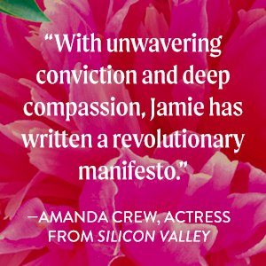 Jamie has written a revolutionary manifesto. --Amanda Crew
