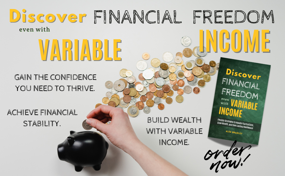 Discover Financial Freedom even with Variable Income