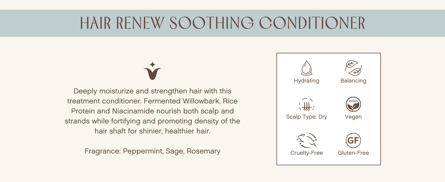 Hair Renew Soothing Conditioner is hydrating and balancing. For dry scalps. Vegan, Gluten-free.