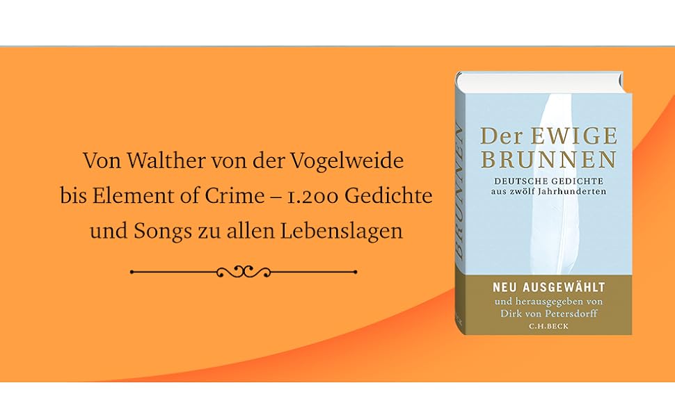 Der ewige Brunnen Deutsche Gedichte aus zwölf Jahrhunderten Petersdorff, Dirk von Amazon.de