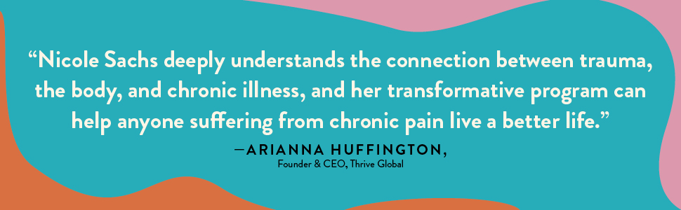 Mind Your Body: A Revolutionary Programme to Release Chronic Pain and Anxiety 6 Arianna Huffington, Thrive Global