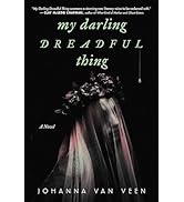 My Darling Dreadful Thing: A Novel