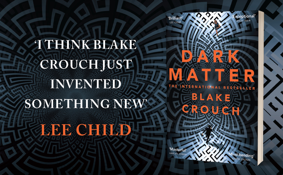 Dark Matter* Blake Crouch Amazon.in Books