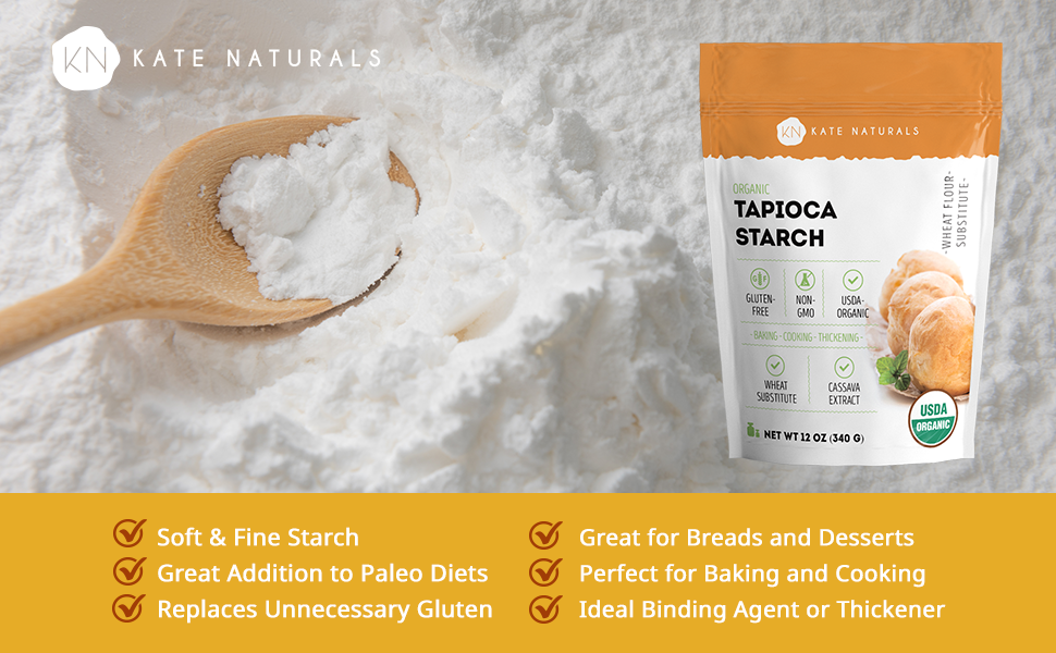 Tapioca Starch Flour for Baking Soups (12oz) Kate Naturals. USDA