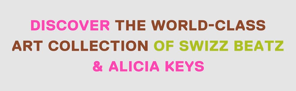 Giants: Art from the Dean Collection of Swizz Beatz and Alicia Keys