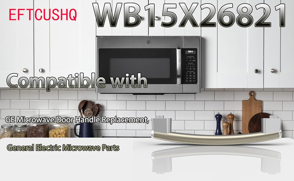 Upgraded WB15X26821 GE Microwave Door Handle Replacement, General Electric Microwave