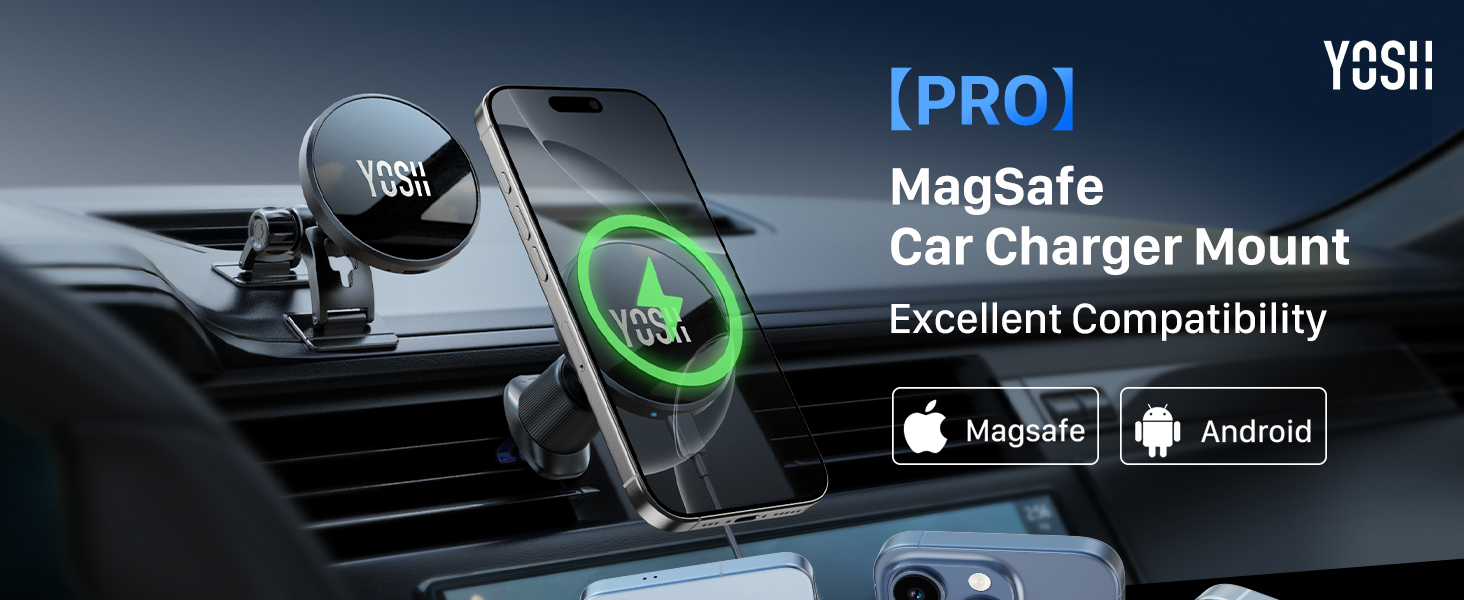 Text reads: '[PRO] YOSH Car Charger Mount Excellent Compatibility'. Black car mount with green charging indicator light, featuring magnetic mounting system for phones.