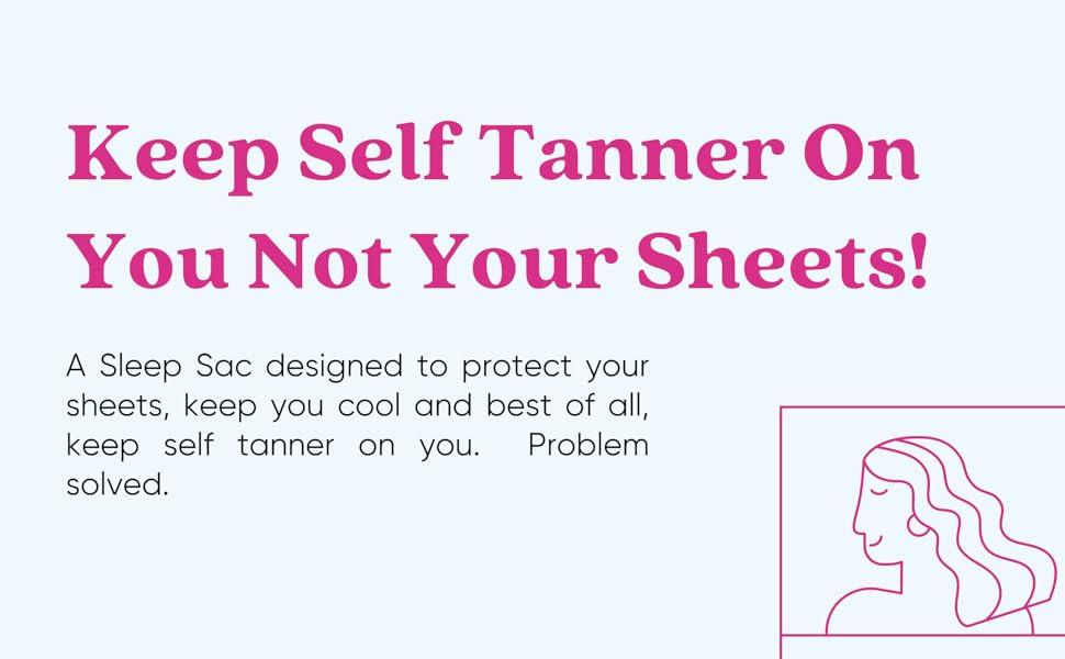 Tan Fan Self Tan Sleep Sac Keep Sheets Clean from Self