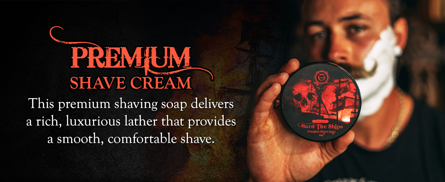 Burn The Ships - Premium Shave Cream 