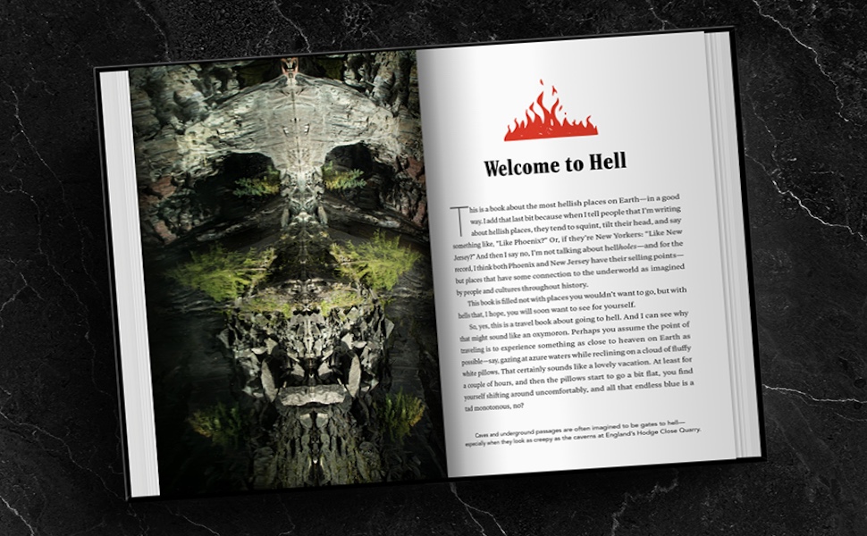 Go to Hell: A Traveler's Guide to Earth's Most Otherworldly Destinations 8 spread of image from book go to hell, welcome to hell
